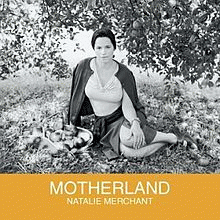 Natalie Merchant : Motherland